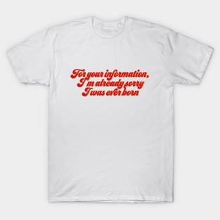 For Your Information T-Shirt